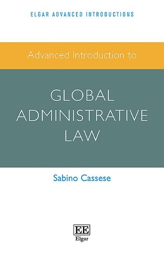 Advanced Introduction to Global Administrative Law.