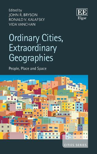 Ordinary Cities, Extraordinary Geographies
