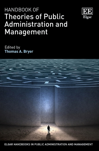 Handbook of Theories of Public Administration and Management.