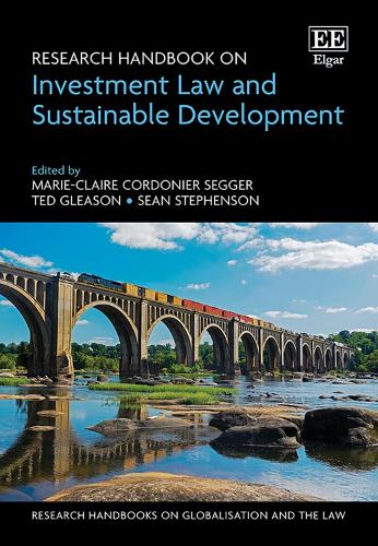 Research Handbook on Investment Law and Sustainable Development.