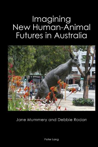Imagining New Human-Animal Futures in Australia.