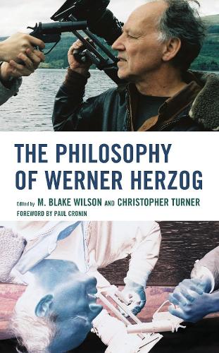 The Philosophy of Werner Herzog.
