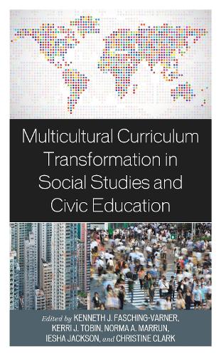 Multicultural Curriculum Transformation in Social Studies and Civic Education.