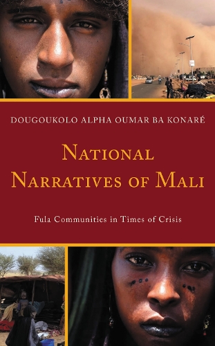 National Narratives of Mali: Fula Communities in Times of Crisis.