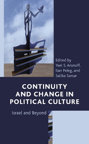 Continuity and Change in Political Culture: Israel and Beyond.
