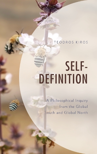Self Definition: A Philosophical Inquiry from the Global South and Global North.