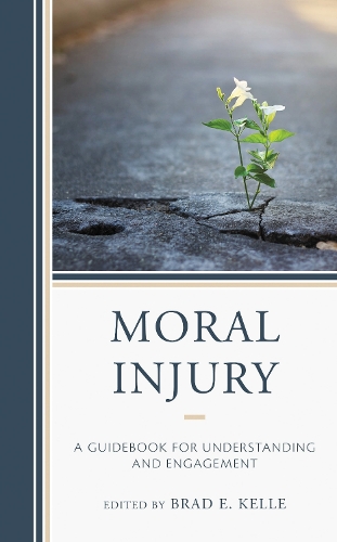 Moral Injury: A Guidebook for Understanding and Engagement.