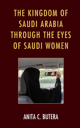 The Kingdom of Saudi Arabia through the Eyes of Saudi Women.