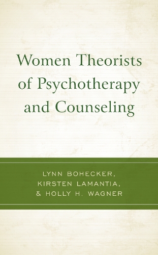 Women Theorists of Psychotherapy and Counseling.