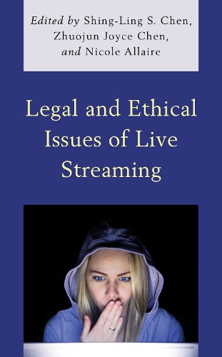 Legal and Ethical Issues of Live Streaming.