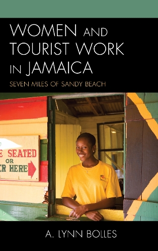 Women and Tourist Work in Jamaica: Seven Miles of Sandy Beach.