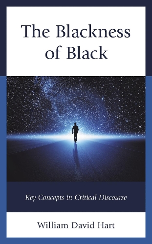 The Blackness of Black: Key Concepts in Critical Discourse.