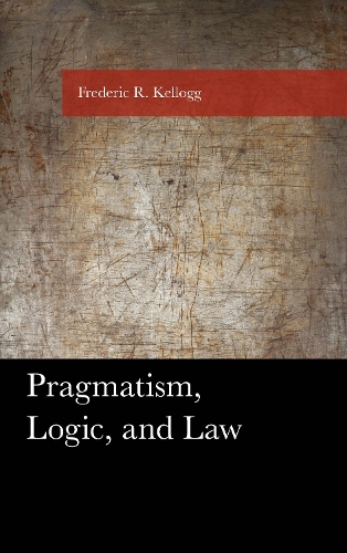 Pragmatism, Logic, and Law.