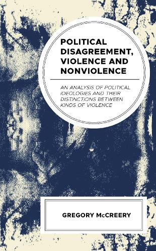 Political Disagreement, Violence and Nonviolence