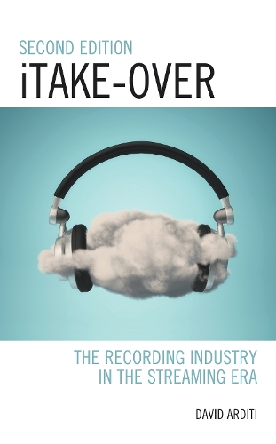 iTake-Over: The Recording Industry in the Streaming Era. 2nd edition