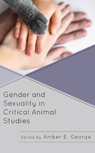 Gender and Sexuality in Critical Animal Studies.