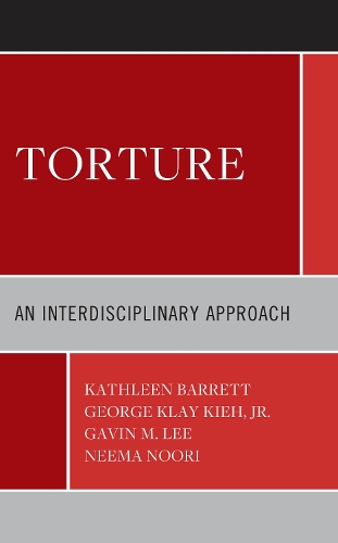 Torture: An Interdisciplinary Approach.