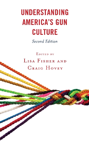 Understanding America's Gun Culture. 2nd edition