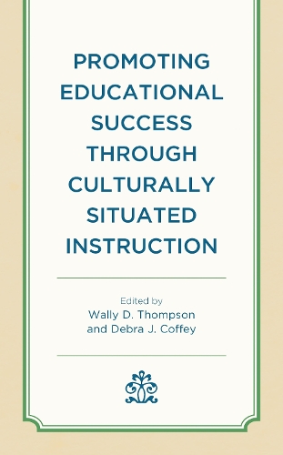 Promoting Educational Success through Culturally Situated Instruction.