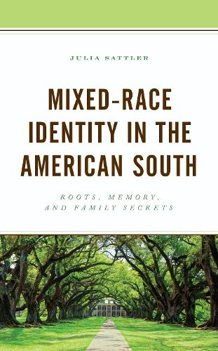 Mixed-Race Identity in the American South