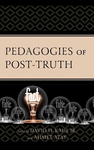 Pedagogies of Post-Truth.