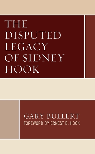 The Disputed Legacy of Sidney Hook.
