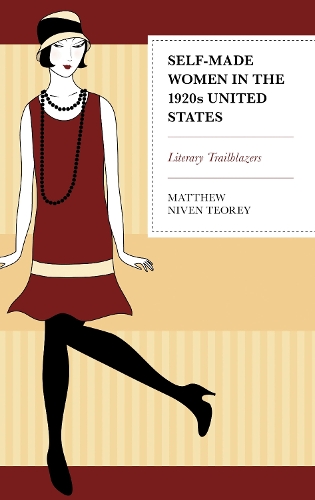 Self-Made Women in the 1920s United States: Literary Trailblazers.