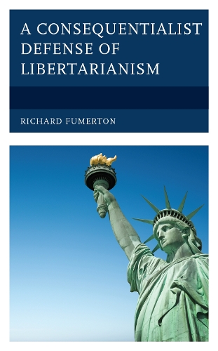 A Consequentialist Defense of Libertarianism.