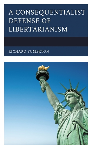 A Consequentialist Defense of Libertarianism.