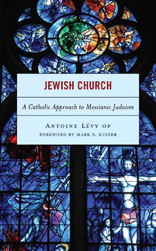 Jewish Church: A Catholic Approach to Messianic Judaism.