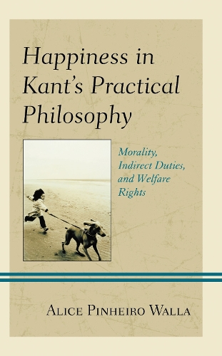 Happiness in Kant's Practical Philosophy