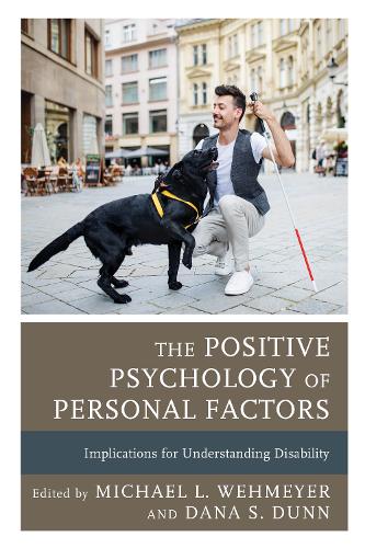 The Positive Psychology of Personal Factors: Implications for Understanding Disability.