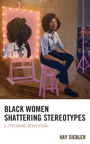 Black Women Shattering Stereotypes: A Streaming Revolution.