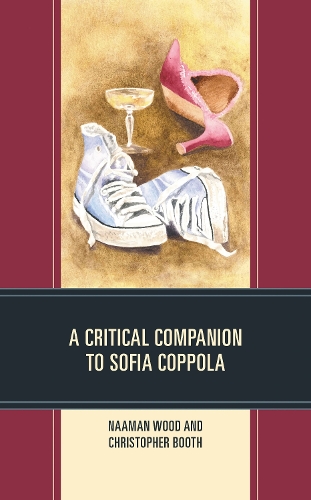A Critical Companion to Sofia Coppola.