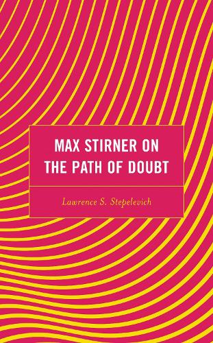 Max Stirner on the Path of Doubt.
