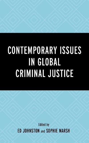 Contemporary Issues in Global Criminal Justice.