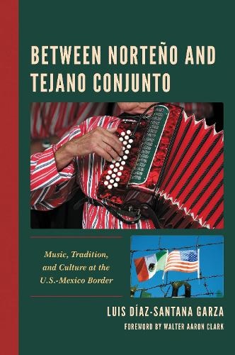 Between Norteno and Tejano Conjunto: Music, Tradition, and Culture at the U.S.-Mexico Border.