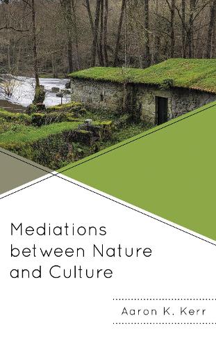 Mediations between Nature and Culture.