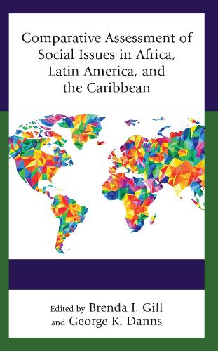 Comparative Assessment of Social Issues in Africa, Latin America, and the Caribbean.