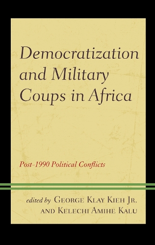 Democratization and Military Coups in Africa: Post-1990 Political Conflicts.