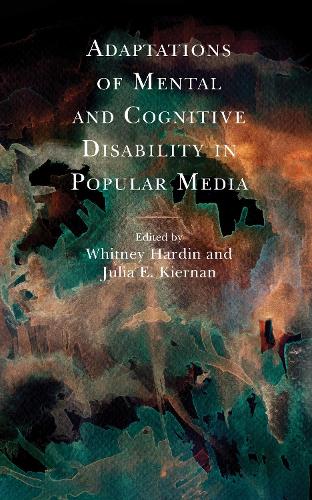 Adaptations of Mental and Cognitive Disability in Popular Media.
