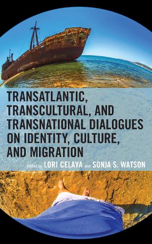 Transatlantic, Transcultural, and Transnational Dialogues on Identity, Culture, and Migration.