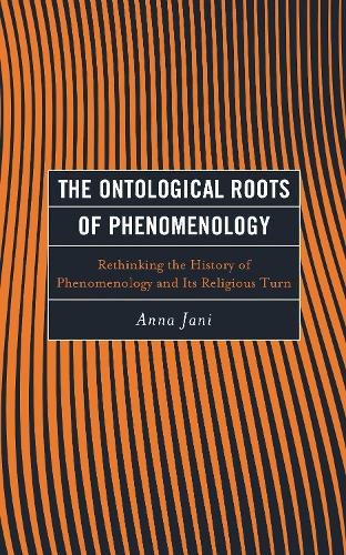 The Ontological Roots of Phenomenology