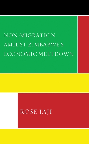 Non-Migration Amidst Zimbabwe's Economic Meltdown.