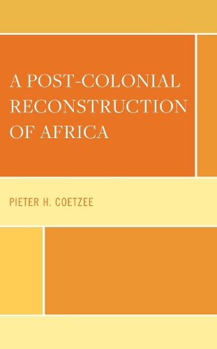 A Post-Colonial Reconstruction of Africa.
