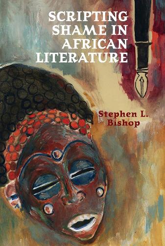 Scripting Shame in African Literature.
