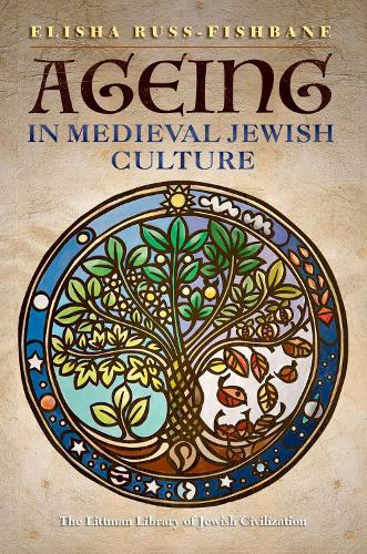 Ageing in Medieval Jewish Culture.