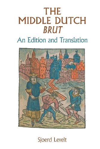 The Middle Dutch Brut: An Edition and Translation.