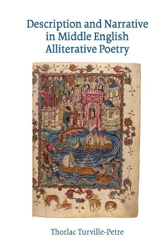 Description and Narrative in Middle English Alliterative Poetry.