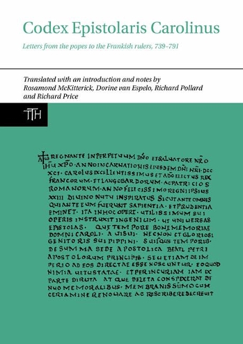 Codex Epistolaris Carolinus: Letters from the popes to the Frankish rulers, 739-791.